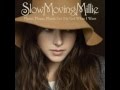 Slow Moving Millie - Please, Please, Please, Let Me ...