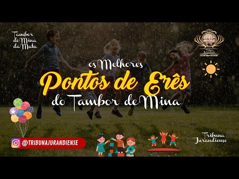 Os melhores pontos de Erês do #tambor de #mina