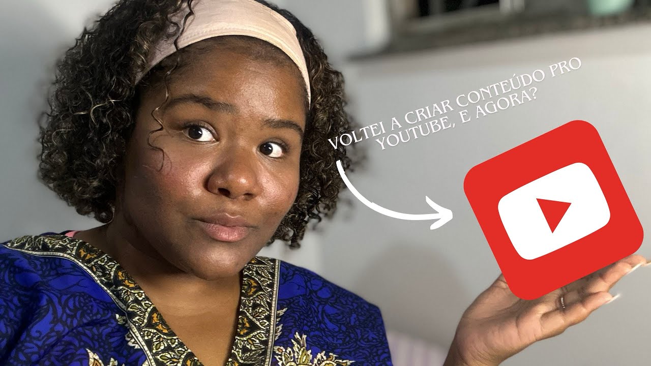Voltei a criar conteúdo pro YouTube, e agora?