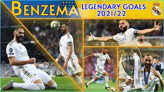 Karim Benzema - Legendary Goals  2021/22 (Like GOAL MACHINE)