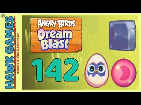 Angry Birds Dream Blast Level 142 - Walkthrough, No Boosters