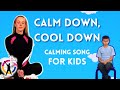 Calm Down Song For Kids Calm Down For Kids Preschool Calm Down Song Calm Down Song For Toddlers