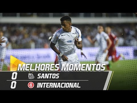 SANTOS 0 X 0 INTERNACIONAL | MELHORES MOMENTOS | BRASILEIRÃO (26/05/19)