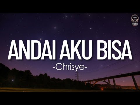Andai Aku Bisa - Chrisye || Lirik