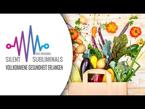 Vollkommene Gesundheit erlangen ► Silent Subliminals ► Extrem schnell gesund werden