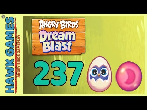 Angry Birds Dream Blast Level 237 - Walkthrough, No Boosters