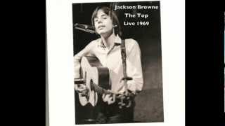 Jackson Browne "The Top" Live 1969