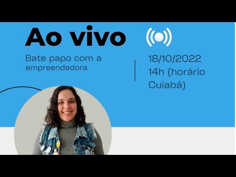 Bate Papo com a Empreendedora Mari Sales