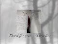 Bleed For You MXRCELINE P6inkillr 9surgery Dollreal Sped Up