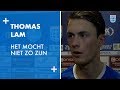 Thomas Lam: 'Het mocht niet zo zijn'