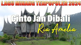 Download lagu CINTO JAN DIBALI ||Ria Amelia || Lirik lagu minang mp3