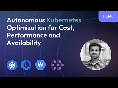 Autonomous Kubernetes Optimization for Cost, Performance and Availability with Sedai