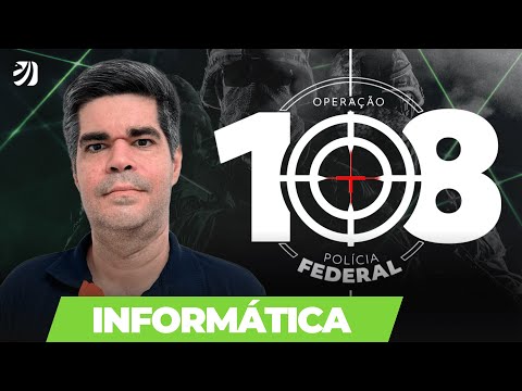 OPERAÇÃO 108 - POLÍCIA FEDERAL: INFORMÁTICA EM QUESTÕES (Luiz Airosa)