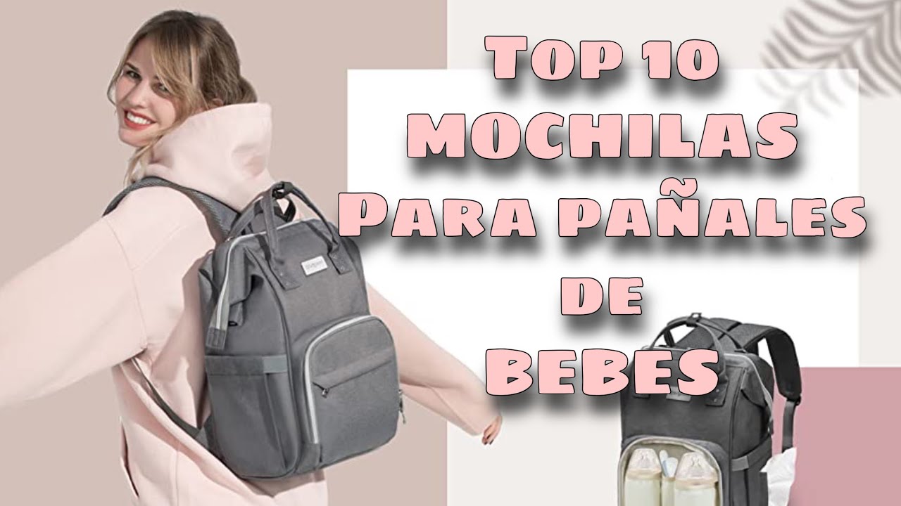 Top 10 Mejores Mochilas para Pañales bebes