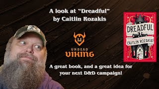 Dreadful - a fantastic book and an AMAZING idea for a D&D campaign!