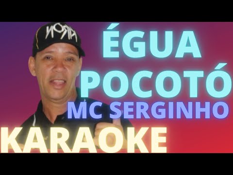 ÉGUA POCOTÓ   MC SERGINHO   KARAOKE