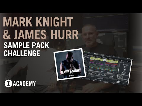 Mark Knight & James Hurr - Sample Pack Challenge (Mark Knight Vol.7)