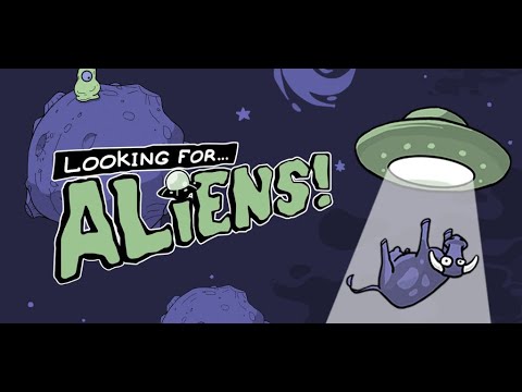 Видео Looking for Aliens #1
