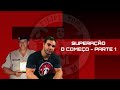 SUPERAÇÃO - O COMEÇO PARTE 1