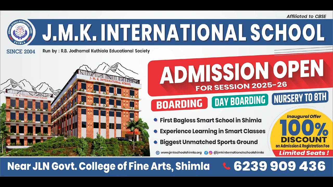 Admissions Open at JMK International School(Boarding & Day Boarding), Shimla!