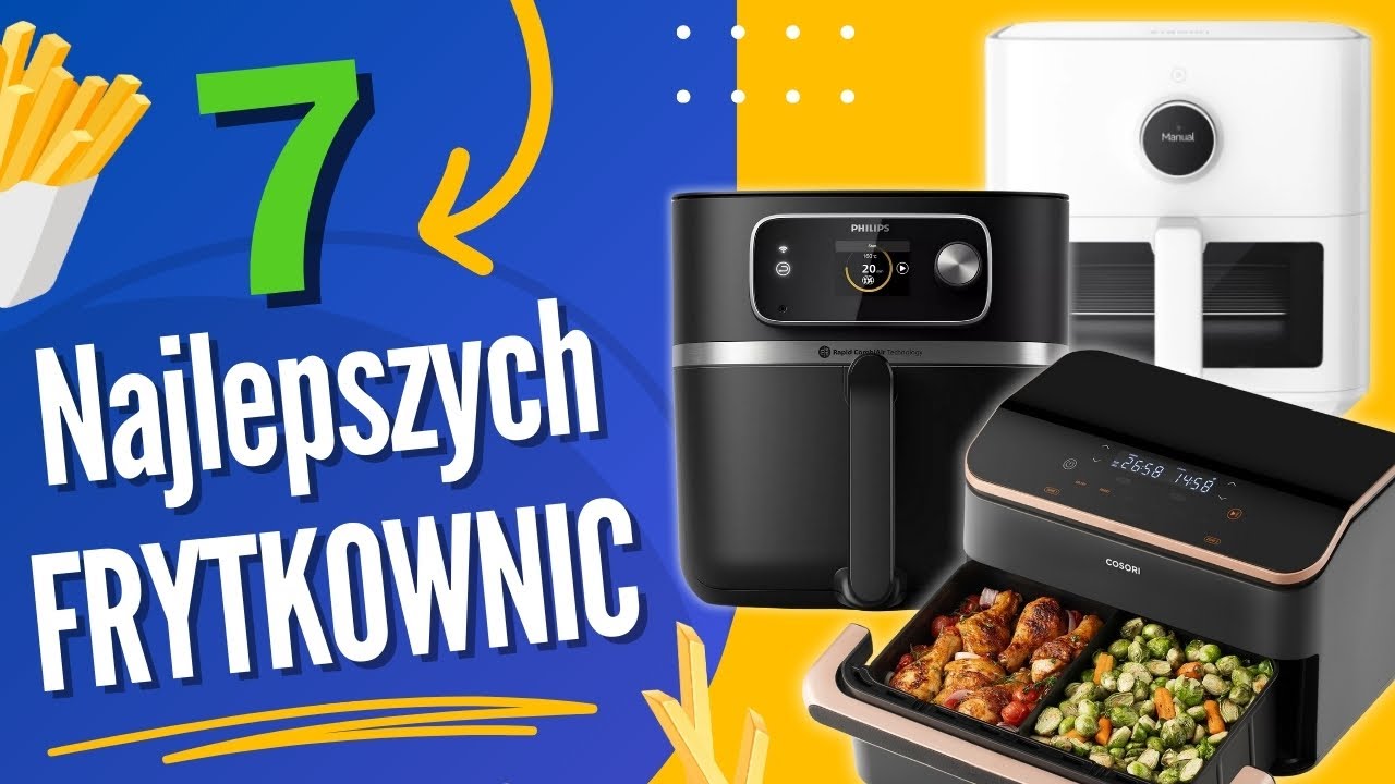 Ranking Frytkownic Beztłuszczowych 2024🍟 Odkryj Niezależne TOP 7!🏆