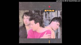 PM -  Love Is A Stranger