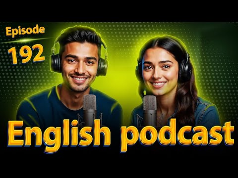 𝗟𝗼𝘃𝗲 | 𝗟𝗲𝗮𝗿𝗻 𝗘𝗻𝗴𝗹𝗶𝘀𝗵 𝗤𝘂𝗶𝗰𝗸𝗹𝘆 𝘄𝗶𝘁𝗵 𝗣𝗼𝗱𝗰𝗮𝘀𝘁 | 𝗘𝗽𝗶𝘀𝗼𝗱𝗲 192