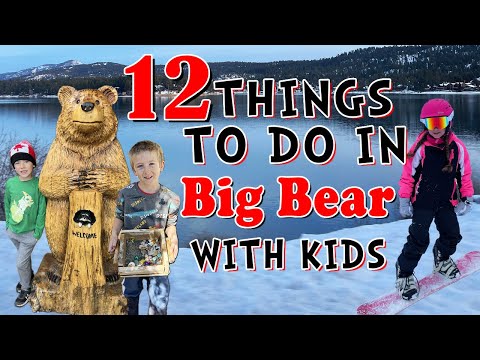 12 Things to do in Big Bear with Kids - including indoor and outdoor activities for kids of ALL ages
