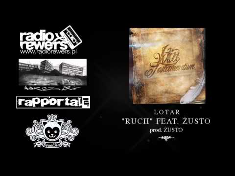 LOTAR - RUCH FEAT. ŻUSTO (prod. ŻUSTO)