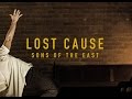 Sons Of The East Lost Cause Official Video