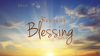 Releasing the Blessing | Dr. Bill Winston - Believer's Walk of Faith