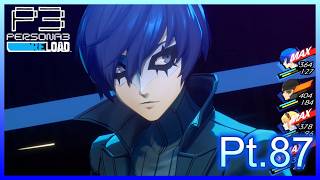【ネタバレあり】いにのペルソナ3 リロード:難易度LUNATIC　実況プレイ87【P3R】