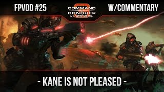 [C&C3: Kane's Wrath] FPVoD#25 - Kane Is Not Pleased