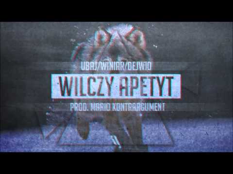 Ubaj - Wilczy Apetyt (feat. Winiar, Dejwid | prod. Mario Kontrargument)