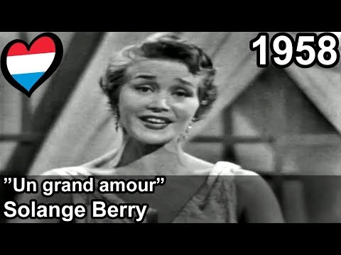 Eurovision 1958 – Luxembourg – Solange Berry – Un grand amour