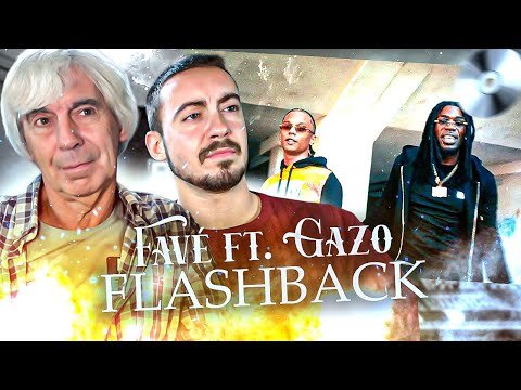 Mon père réagit à Favé - FLASHBACK ft. Gazo