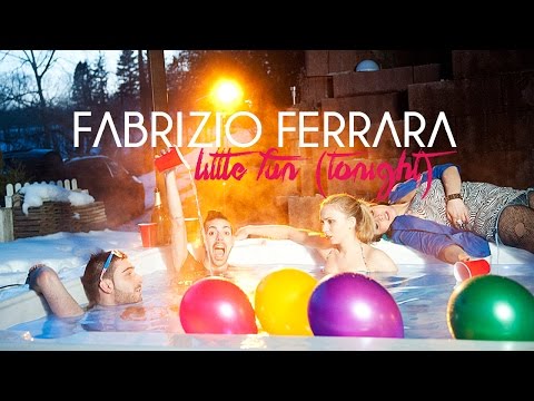 Fabrizio Ferrara - Little Fun (Tonight)