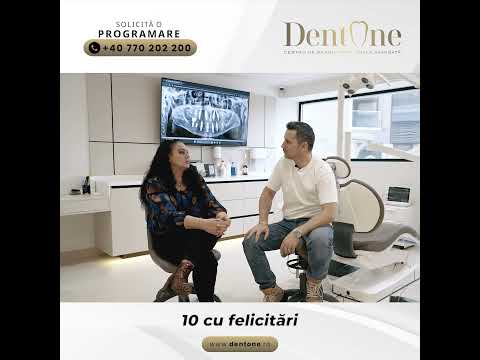 La DentOne nu vii cu teamă. Vii cu zâmbetul pregătit.