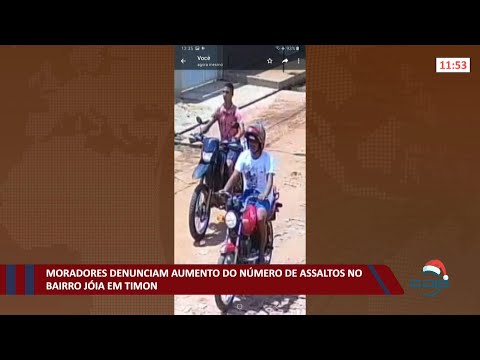 Moradores denunciam aumento do número de assaltos no bairro Joia em Timon 02 12 2021