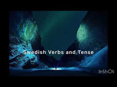 Swedish Verb and Tense. Explanation in Simple English.