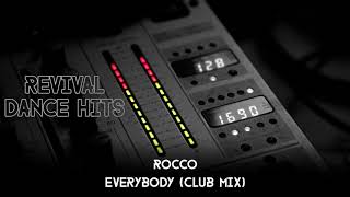 Rocco - Everybody (Club Mix) [HQ]