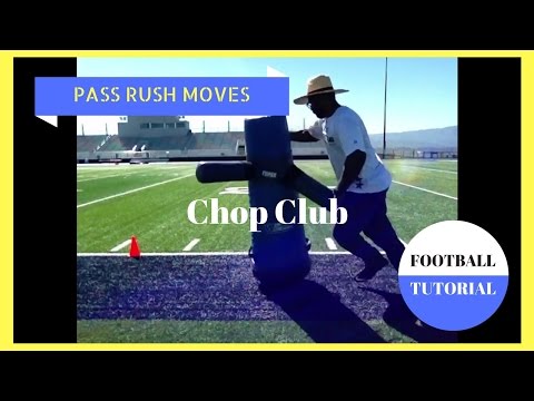 CHOP CLUB - Pass Rush Moves - Defensive Line Drills - American Football Tutorial Video