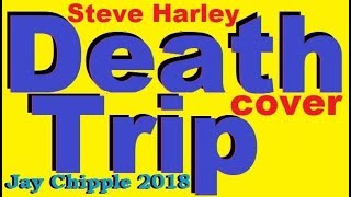 Death Trip - Steve Harley cover