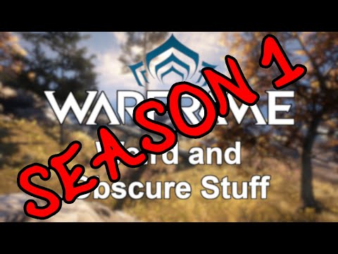 Warframe | Weird and Obscure Stuff (Season 1)