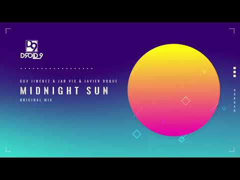 Gux Jimenez & Jab Vix & Javier Duque -Midnight Sun [Droid9]
