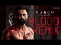 Marco Blood Gopuishere Remix Santhosh Venky Ravi Basrur Unni Mukundan HaneefAdeni Shareef