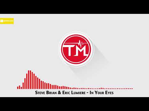 Steve Brian & Eric Lumiere - In Your Eyes