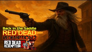 Back in the Saddle – Red Dead Redemption 2 Gunslinger Action!