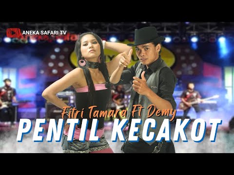 Fitri Tamara ft Demy - Pentil Kecakot (Official Music Video)