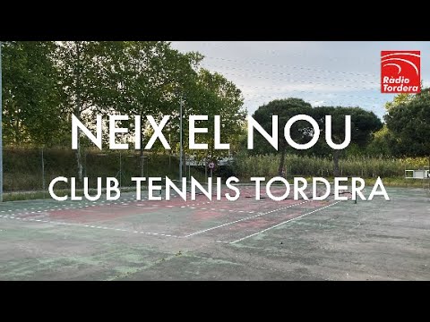 VIDEONOTÍCIES - Neix el Club Tennis Tordera
